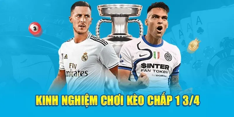 Kèo chấp 1.75 chiến thuật