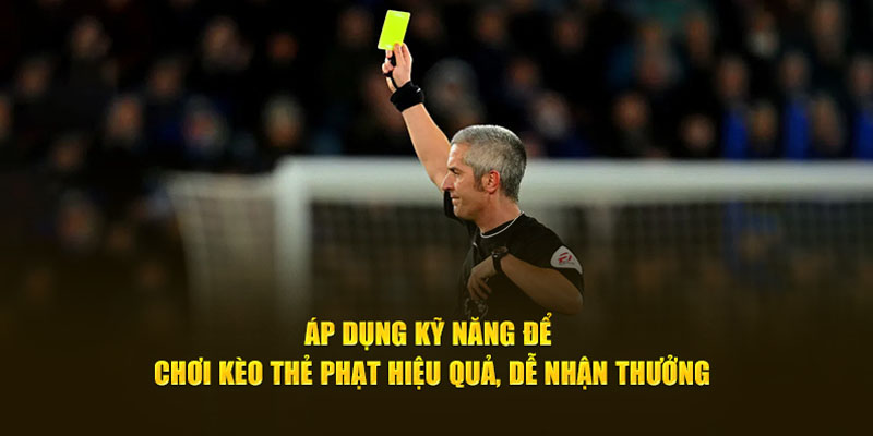 Kèo thẻ phạt mẹo kèo thẻ