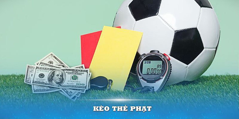 Kèo thẻ phạt tài xỉu