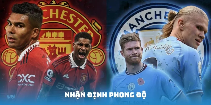 Soi kèo MU và MC chi tiết về thực lực của hai đội